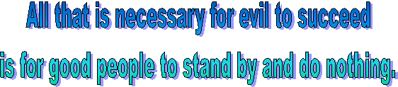 All that is necessary for evil to succeed